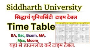 Siddharth University Time Table 2025: {suksn.edu.in} Siddharth University Time Table BA BSC BCOM Exam Date Sheet