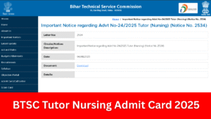 BTSC Tutor Nursing Admit Card 2025, Out डाउनलोड कैसे करें, कब है परीक्षा जाने पूरा प्रोसेस: