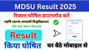 MDSU BA Result 2025, Out at mdsuexam.org Check Direct Link to Download Scorecard MDSU Result Info